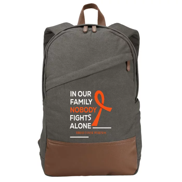 In Our Family Nobody Fights Alone Support Throat Cancer Cotton Canvas Backpack