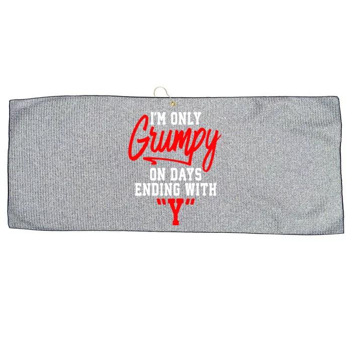 Im Only Grumpy On Days Ending With Y Large Microfiber Waffle Golf Towel