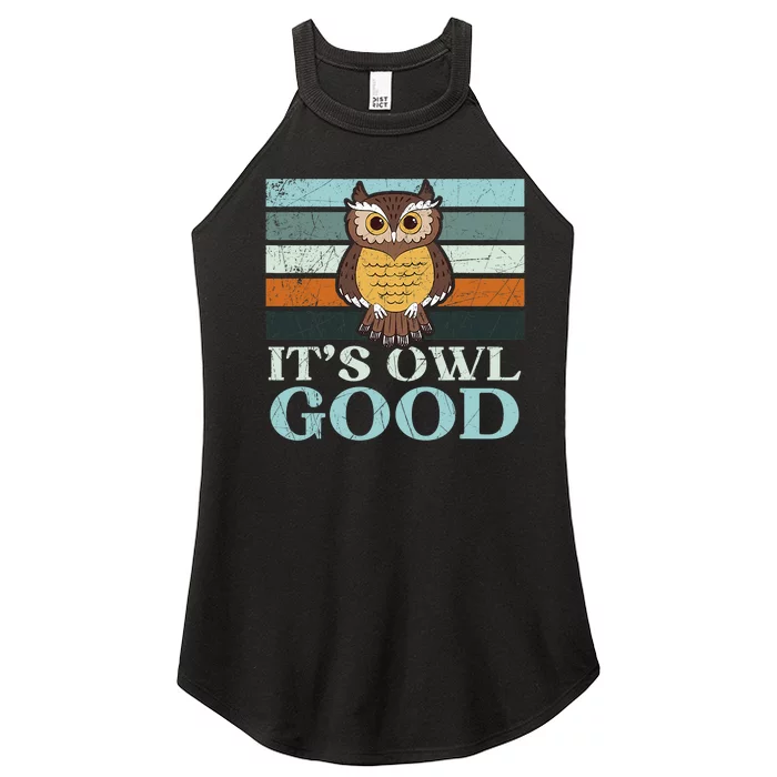 It's Owl Good Owl Lover Nocturnal Bird Owl Whisperer Retro Vintage Women’s Perfect Tri Rocker Tank