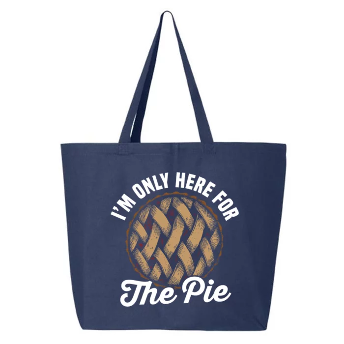 I'm Only Here For The Pie Funny Food Lover Gift 25L Jumbo Tote