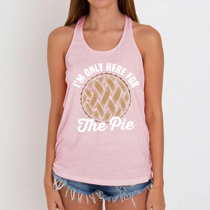 I'm Only Here For The Pie Funny Food Lover Gift Women's Knotted Racerback Tank