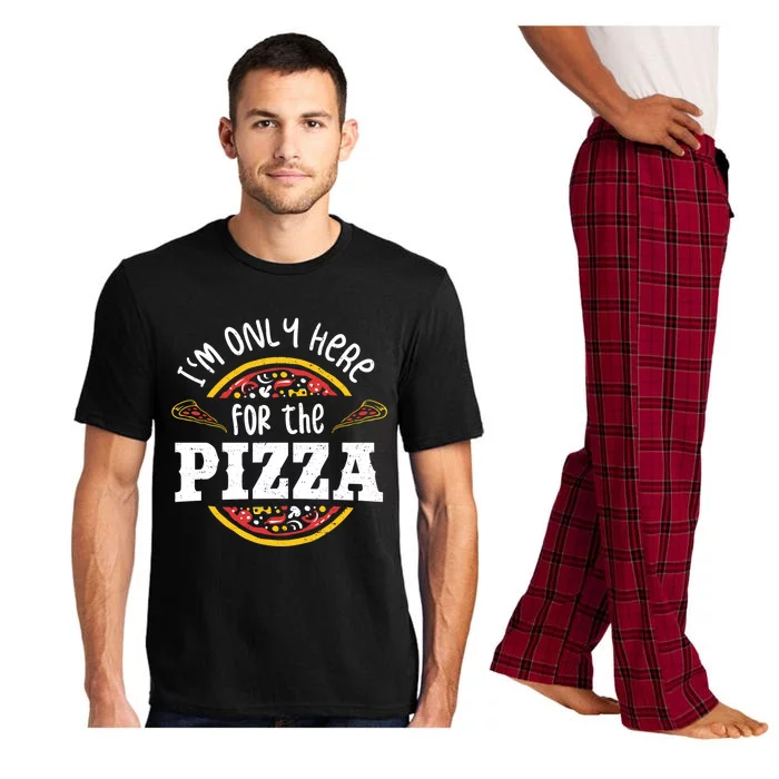 I'm Only Here For The Pizza Gift Pizza Cool Gift Pajama Set