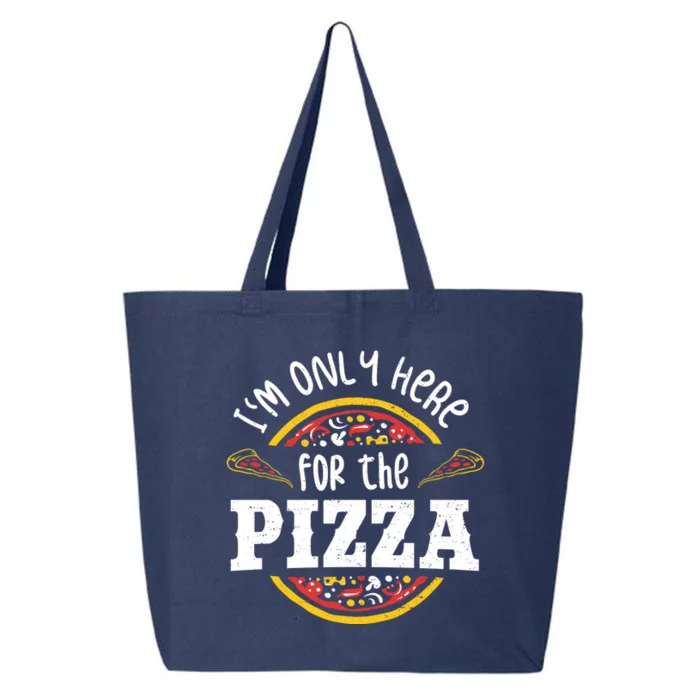 I'm Only Here For The Pizza Gift Pizza Cool Gift 25L Jumbo Tote