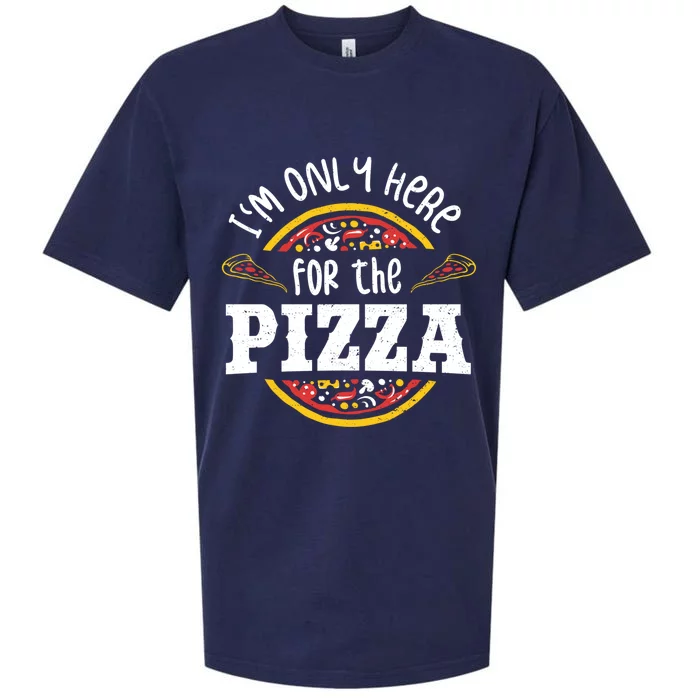 I'm Only Here For The Pizza Gift Pizza Cool Gift Sueded Cloud Jersey T-Shirt