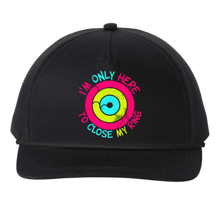 Im Only Here To Close My Ring Snapback Five-Panel Rope Hat