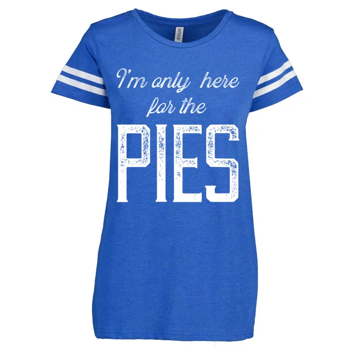 Im Only Here For The Pies Funny Food Lover Design Gift Enza Ladies Jersey Football T-Shirt