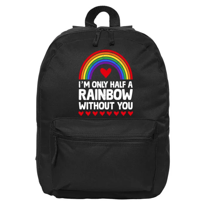 Im Only Half A Rainbow LGBT T 16 in Basic Backpack