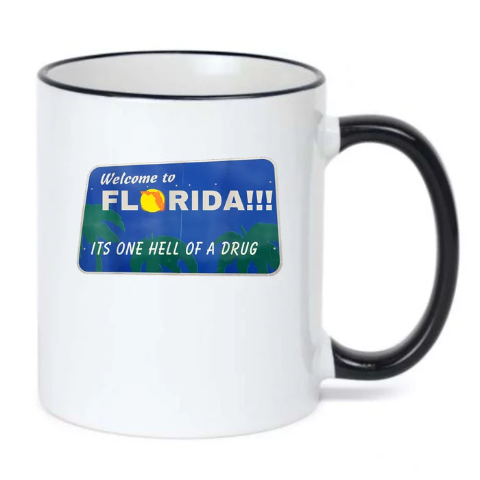 Its One Hell Of A Drug Florida Black Color Changing Mug