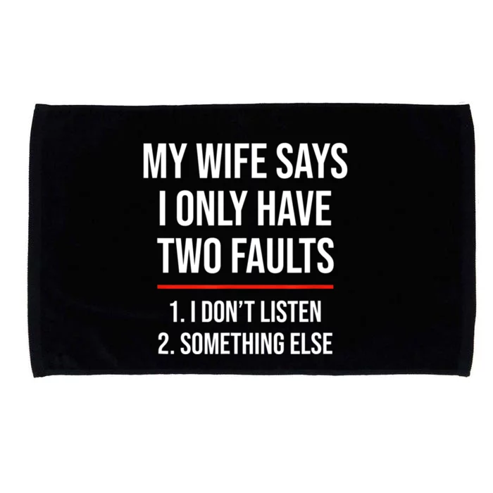 I Only Have Two Faults, Funny Husband Microfiber Hand Towel