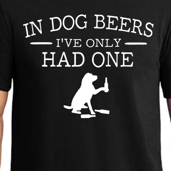 Ive Only Had One In Dog Beers Funny Pajama Set