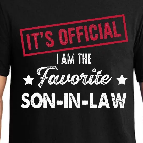 It's O.fficial I'm The Favorite Son-In-Law funny quote Pajama Set