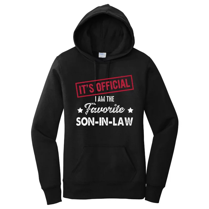 It's O.fficial I'm The Favorite Son-In-Law funny quote Women's Pullover Hoodie