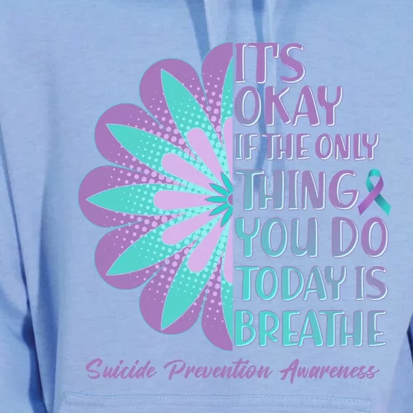 Its Okay If The Only Thing You Do Today IS Breathe Suicide Prevention Awareness Unisex Surf Hoodie