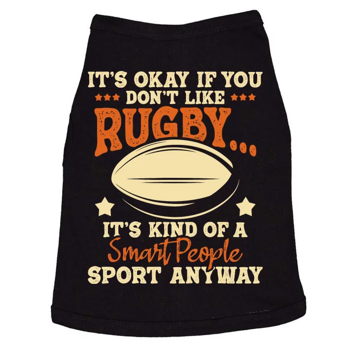 Its Okay If You Dont Like Rugby Rugby Player Coach Doggie Tank