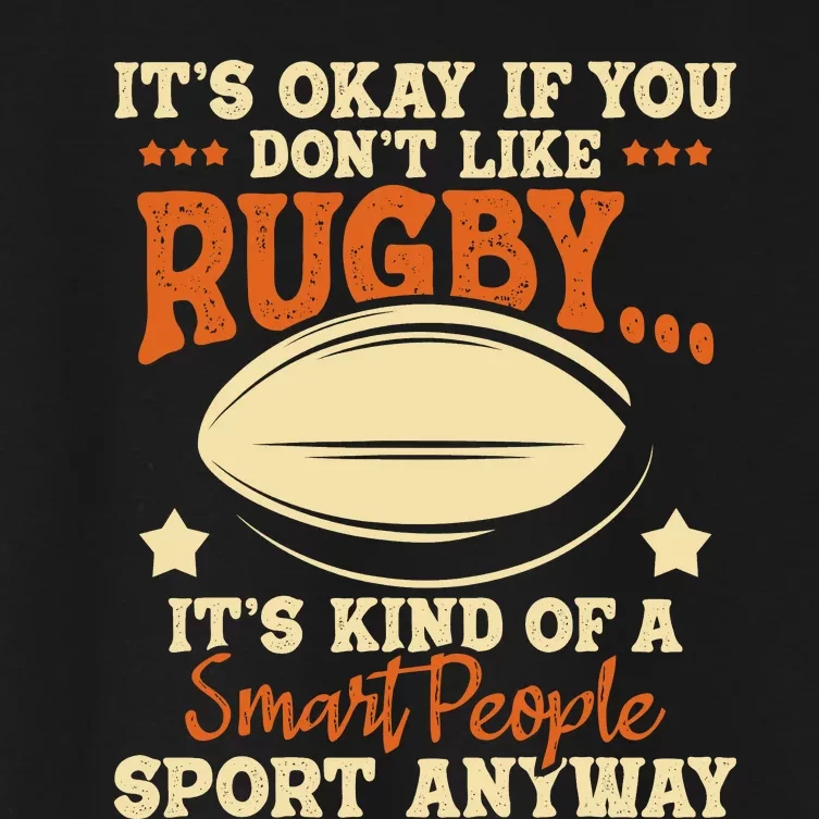 Its Okay If You Dont Like Rugby Rugby Player Coach Women's Crop Top Tee