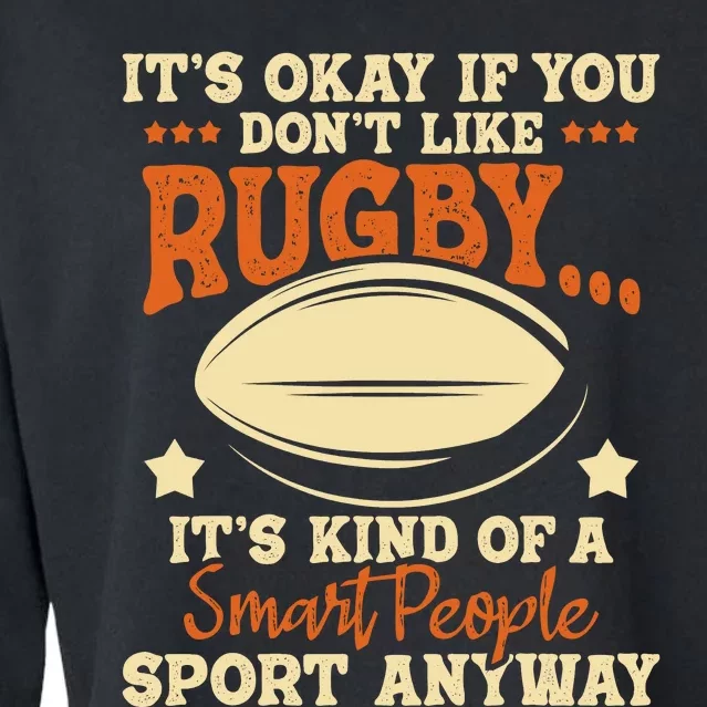 Its Okay If You Dont Like Rugby Rugby Player Coach Cropped Pullover Crew