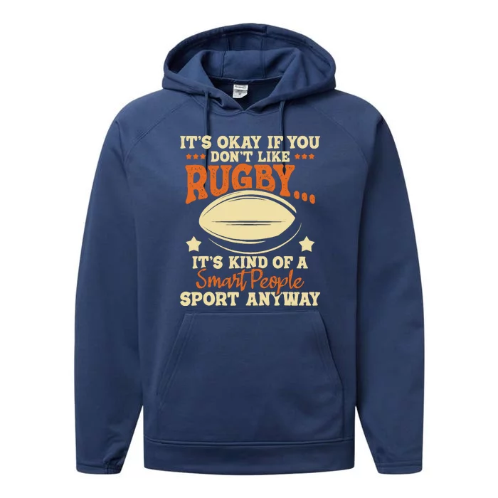 ItS Okay If You DonT Like Rugby Rugby Player Coach Performance Fleece Hoodie