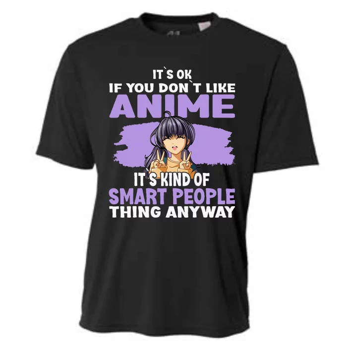 It’S Ok If You Don’T Like Anime Cooling Performance Crew T-Shirt