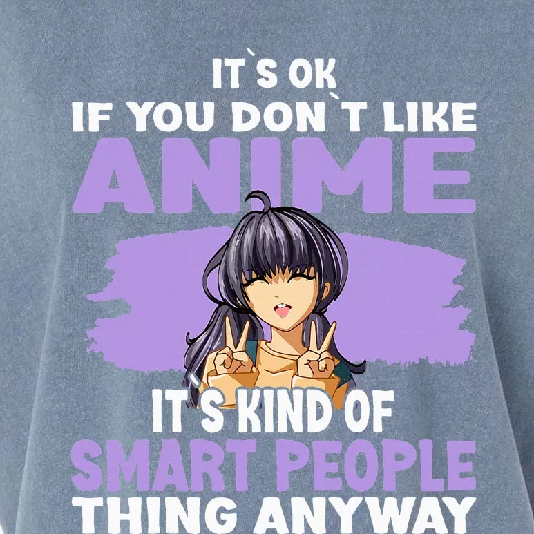 It’S Ok If You Don’T Like Anime Garment-Dyed Women's Muscle Tee