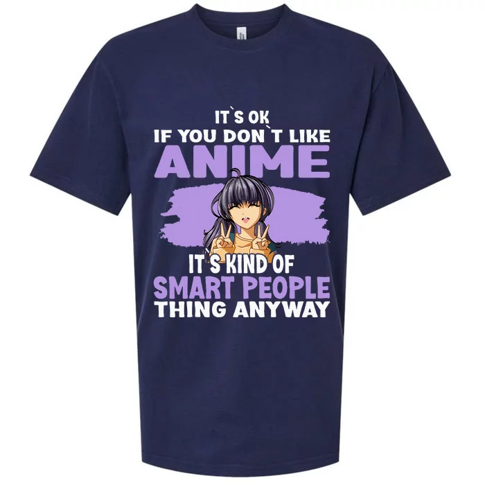 It’S Ok If You Don’T Like Anime Sueded Cloud Jersey T-Shirt