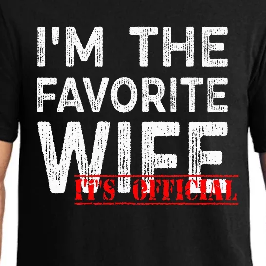 It's O.fficial I'm The Favorite Wife Funny Wife Pajama Set