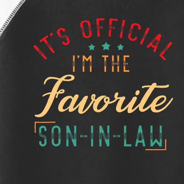 It's O.fficial I'm The Favorite SoninLaw Birthday Christmas Toddler Fine Jersey T-Shirt