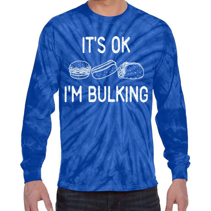 It's Ok I'm Bulking Funny Cheat Day Fitness Workout Gift Tie-Dye Long Sleeve Shirt