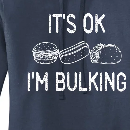 It's Ok I'm Bulking Funny Cheat Day Fitness Workout Gift Women's Pullover Hoodie