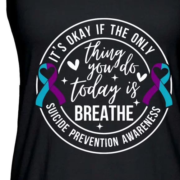 ItS Okay If The Only Thing You Do Today Is Breathe Ladies Essential Flowy Tank