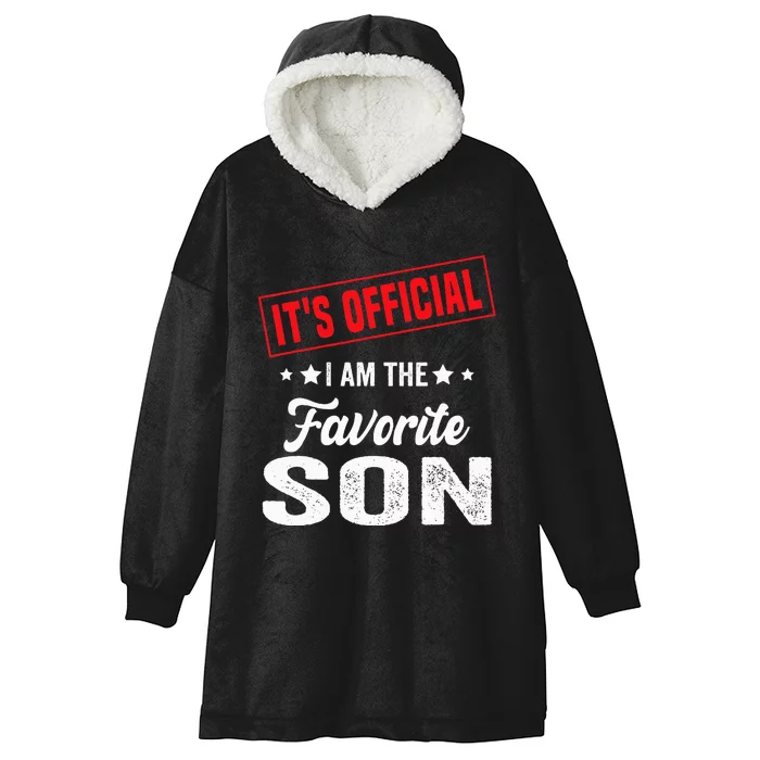 Its Official Im The Favorite Son Hooded Wearable Blanket