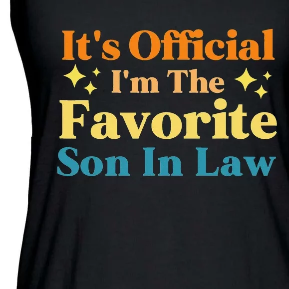 It's Official I'm The Favorite Son In Law Funny Family Humor Ladies Essential Flowy Tank