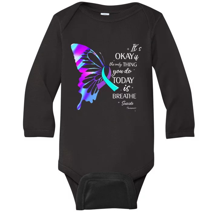 Its Okay If The Only Thing You Do Today Is Breathe Baby Long Sleeve Bodysuit