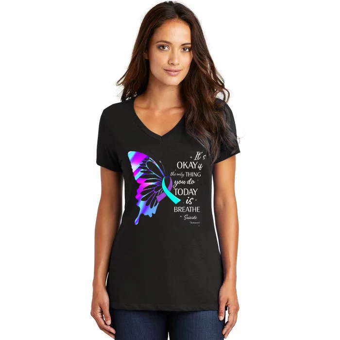 Its Okay If The Only Thing You Do Today Is Breathe Women's V-Neck T-Shirt