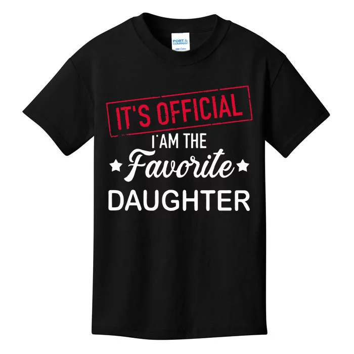 it's official i am the favorite daughter Kids T-Shirt