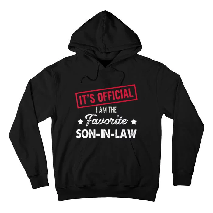 It's O.fficial I'm The Favorite SonInLaw Tall Hoodie