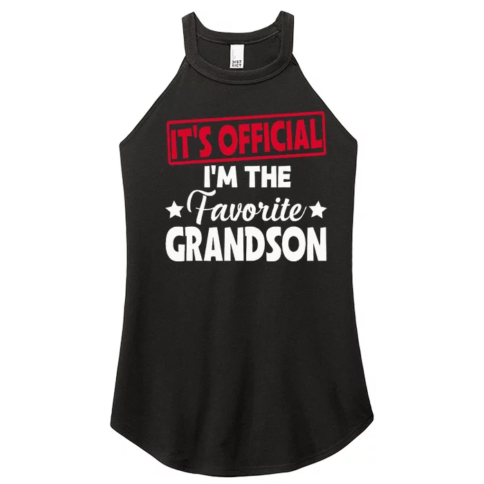 It's O.fficial I'm The Favorite Grandson Funny Women’s Perfect Tri Rocker Tank