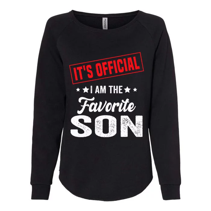 It's Official I'm The Favorite Son Womens California Wash Sweatshirt