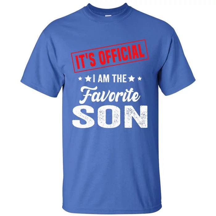 It's Official I'm The Favorite Son Tall T-Shirt