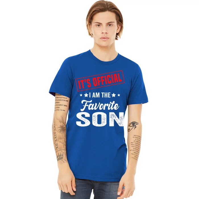 It's Official I'm The Favorite Son Premium T-Shirt