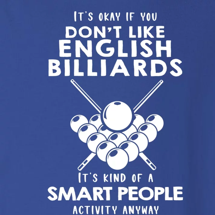 ItS Ok If You DonT Like English Billiards Gift Toddler Long Sleeve Shirt