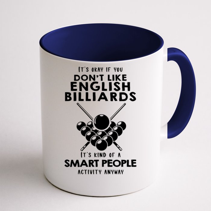 ItS Ok If You DonT Like English Billiards Gift Front & Back Coffee Mug