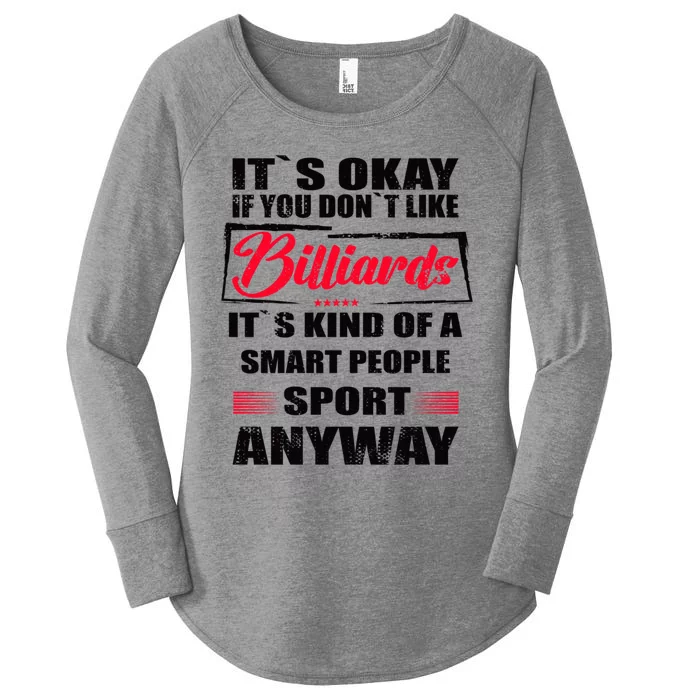 ItS Okay If You DonT Like Billiards Gift Women's Perfect Tri Tunic Long Sleeve Shirt