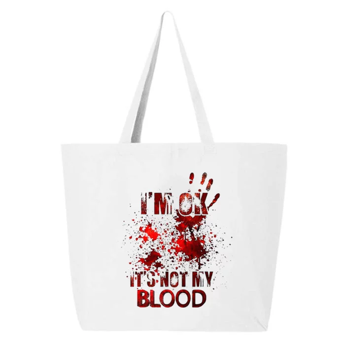 IM Ok ItS Not My Blood 25L Jumbo Tote