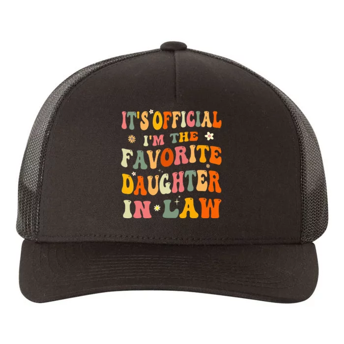 It's O.fficial I'm The Favorite Daughter In Law Funny Wedding Yupoong Adult 5-Panel Trucker Hat