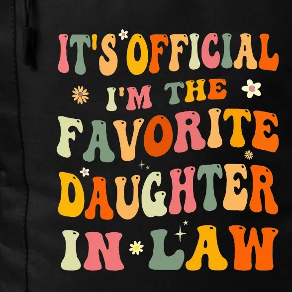 It's O.fficial I'm The Favorite Daughter In Law Funny Wedding Daily Commute Backpack