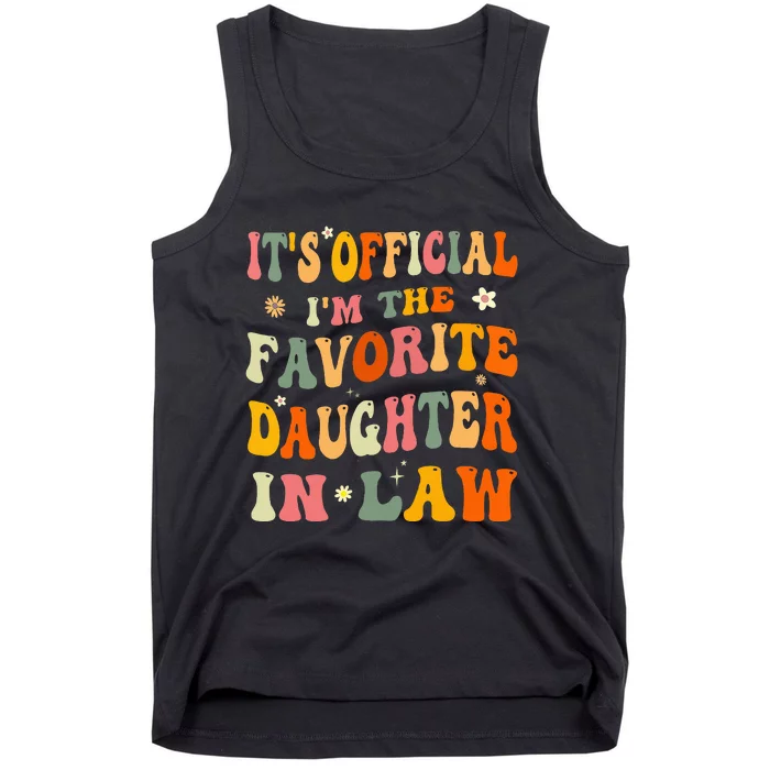 It's O.fficial I'm The Favorite Daughter In Law Funny Wedding Tank Top