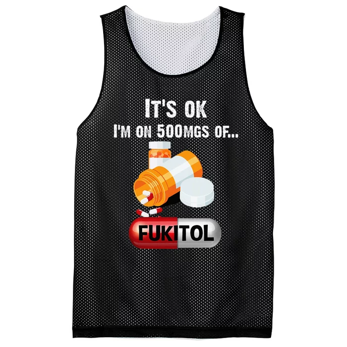 ItS Ok IM On 500mg Of Fukitol Mesh Reversible Basketball Jersey Tank