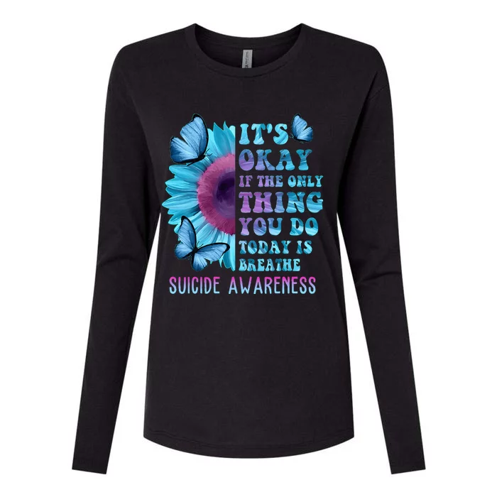 Its Okay If Only Thing You Do Is Breathe Suicide Prevention Womens Cotton Relaxed Long Sleeve T-Shirt