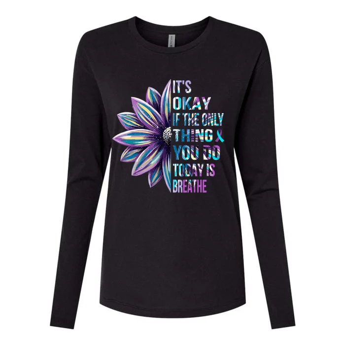 ItS Okay If The Only Thing You Do Today Is Breathe Womens Cotton Relaxed Long Sleeve T-Shirt