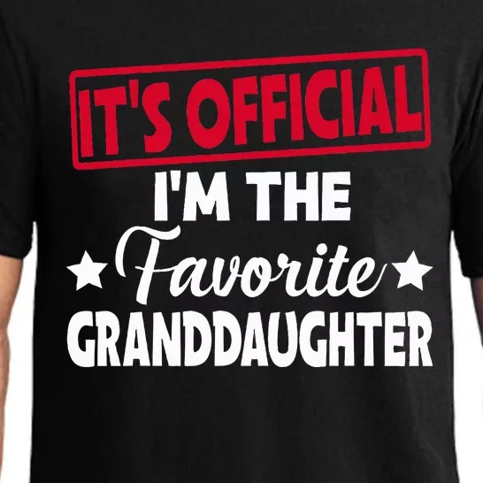 It's Official I'm The Favorite Granddaughter Funny Pajama Set